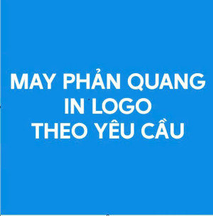 May phản quang, in, thêu logo theo yêu cầu chất lượng bền đẹp